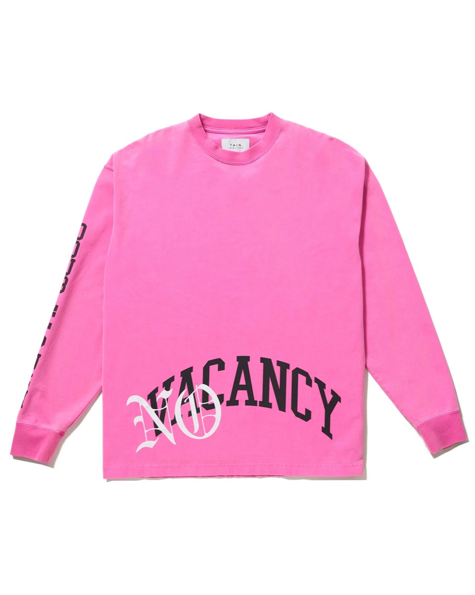 NO VACANCY LONG SLEEVE T-SHIRTS